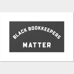 BLACK BOOKKEEPERS MATTER Posters and Art